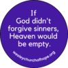 God Forgives Sinners Button